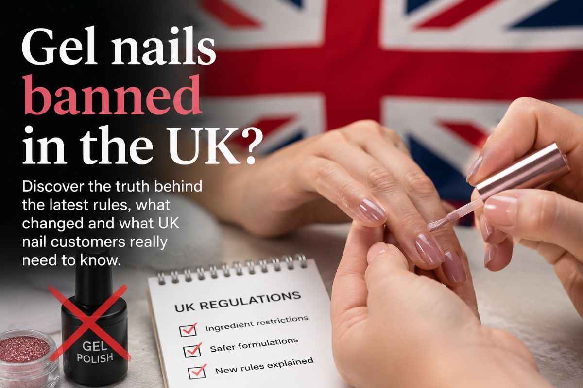 Gel Nails “Banned” in the UK